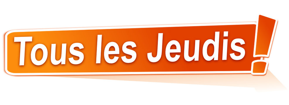 tous les jeudis sur &eacute;tiquette orange