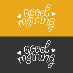 Good morning cards. Hand drawn vector lettering on yellow and black backgrounds. Unique typography.