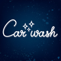 Fototapeta na wymiar Car wash modern lettering on dark blue background with grunge texture. Vector element for your poster, flyer decoration.