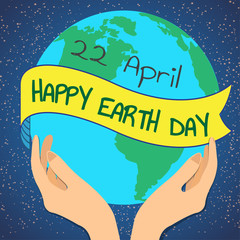 Earth Day planet in our hands, vector illustration.