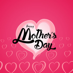 Happy Mother's Day Greeting Card. Lettering calligraphy inscription on heart vector illustration