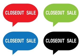CLOSEOUT SALE text, on rectangle speech bubble sign.