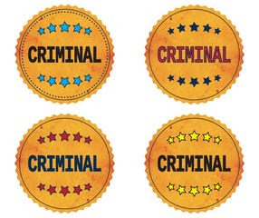CRIMINAL text, on round wavy border vintage, stamp badge.