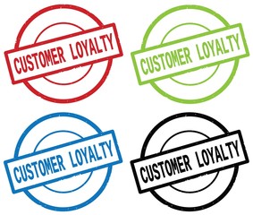 CUSTOMER LOYALTY text, on round simple stamp sign.