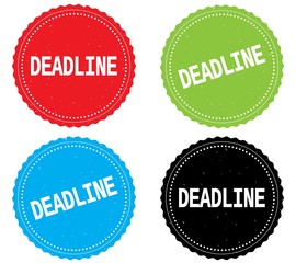 DEADLINE text, on round wavy border stamp badge.