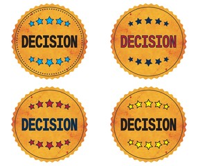 DECISION text, on round wavy border vintage, stamp badge.