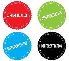 DIFFERENTIATION text, on round wavy border stamp badge.