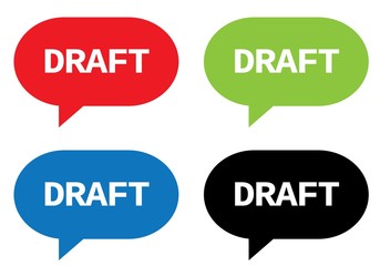 DRAFT text, on rectangle speech bubble sign.