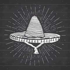 Vintage label, Hand drawn sombrero mexican traditional hat sketch, grunge textured retro badge, emblem design, typography t-shirt print, vector illustration on chalkboard background