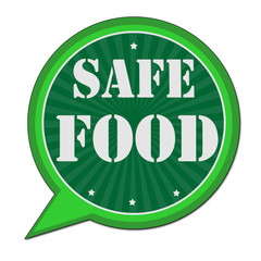 Speech bubble label green text SAFE FOOD inside