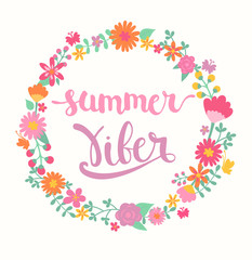 Summer viber lettering in floral circle.