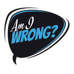am i wrong retro speech balloon