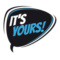 it's yours retro speech balloon