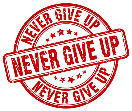 never give up red grunge stamp