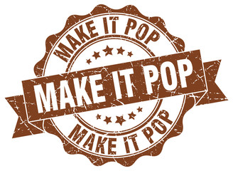 Obraz premium make it pop stamp. sign. seal
