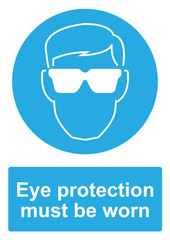 Blue Mandatory Sign isolated on a white background -  Eye protection must be worn