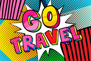 Obraz premium Go travel Message in pop art style