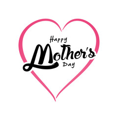 Happy Mother's Day Greeting Card. Lettering calligraphy inscription on heart vector illustration