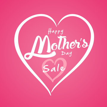 Happy Mother's Day sale Greeting Card. Lettering calligraphy inscription on heart vector illustration