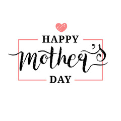 Happy Mothers Day greeting card vector illustration. Hand lettering calligraphy holiday background with heart.