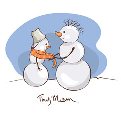 Postcards for mother's day or Christmas / Caring mother  snowman, She ties a scarf to her son, vector illustration.
