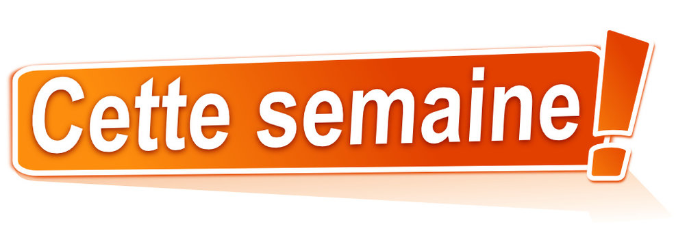 cette semaine sur &eacute;tiquette orange