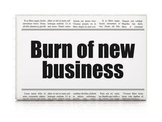 Finance concept: newspaper headline Burn Of new Business
