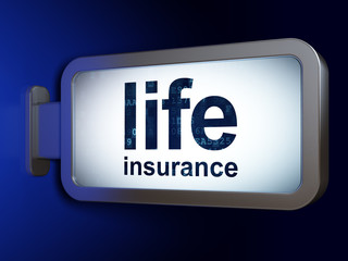 Insurance concept: Life Insurance on billboard background