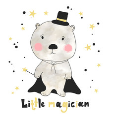 Hand drawn cute bear with hand drawn lettering little magician. Can be used for t-shirt design.