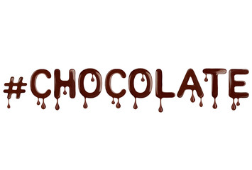 Inscription Chocolate written by liquid chocolate on white background