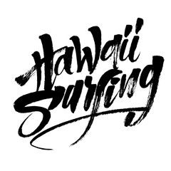 Hawaii Surfing. Modern Calligraphy Hand Lettering for Serigraphy Print