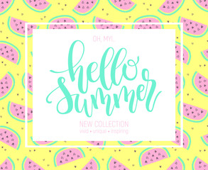 Hello Summer hand lettering poster on watermelon background