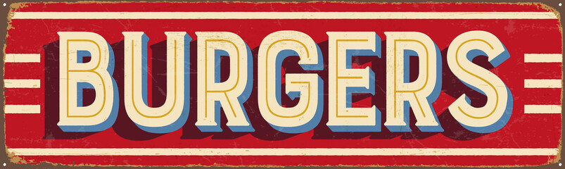 Vintage metal sign - Burgers - Vector EPS10. Grunge and rusty effects can be easily removed for a cleaner look.
