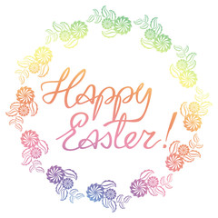 Gradient filled holiday label with decorative flowers and artistic written greeting text "Happy Easter!". Design element for banners, labels, prints, posters, greeting cards, albums. Raster clip art.