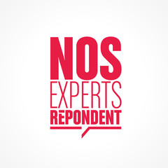 nos experts r&eacute;pondent