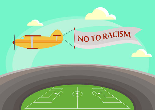 The image of an airplane flying over a football stadium with an attached banner with text no to racism. Vector illustration in flat style.
