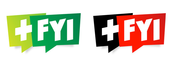 FYI / For Your Information