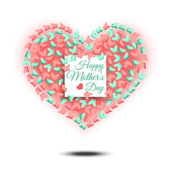 Happy Mothers Day. Heart shaped design.