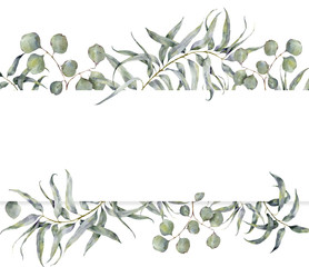 Watercolor card with eucalyptus branch. Hand painted floral frame with round leaves of silver dollar eucalyptus isolated on white background. For design or print