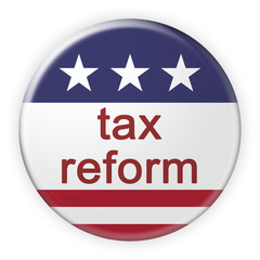 USA Politics News Badge: Tax Reform Button With US Flag, 3d illustration