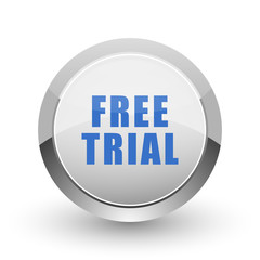 Free trial chrome border web and smartphone apps design round glossy icon.