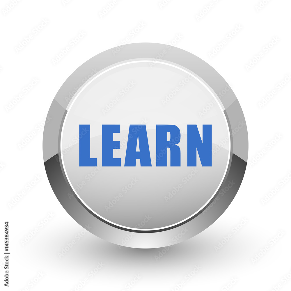 Poster Learn chrome border web and smartphone apps design round glossy icon.