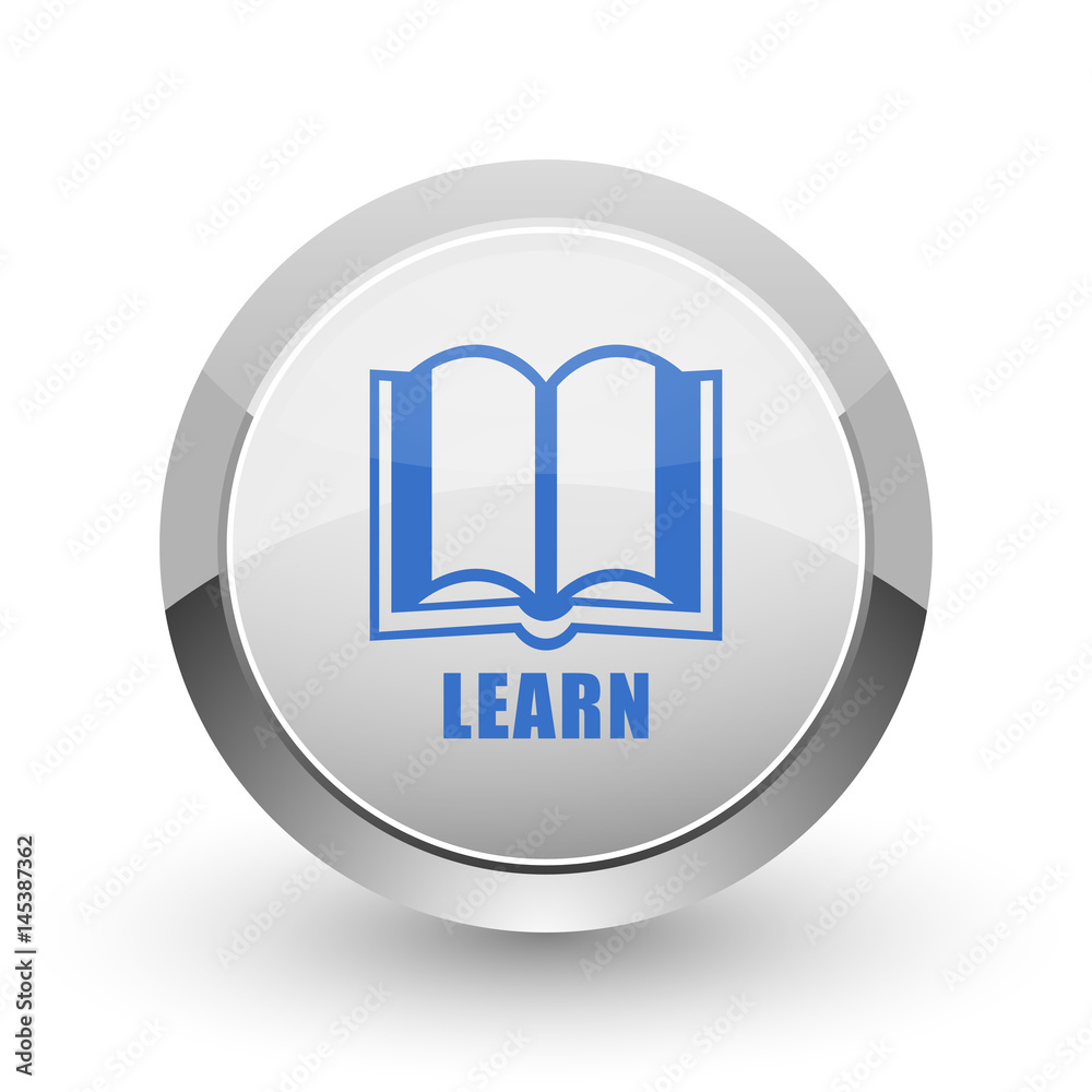 Poster Learn chrome border web and smartphone apps design round glossy icon.