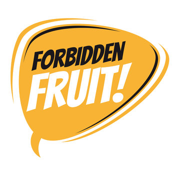 Forbidden Fruit Retro Speech Balloon