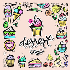 Hand-drawn vector desserts, the letters. Bright illustrations set in Doodle style.