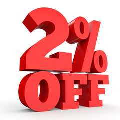 Two percent off. Discount 2 %.