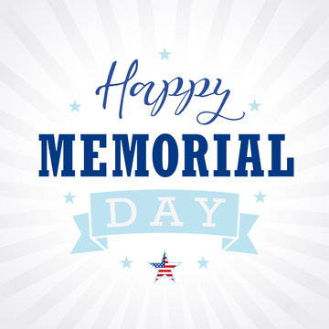 Happy Memorial Day text USA star, ribbon and stripes banner. Happy Memorial Day hand lettering vector card