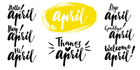 Hello - bye April spring calligraphic set. Vector isolated illustration: brush calligraphy, hand lettering. For calendar, schedule, diary, journal, postcard, label, sticker and decor.