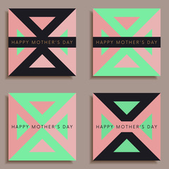 Set of stylish Happy Mother's Day greeting cards with geometric design elements. Modern decorative vector background.