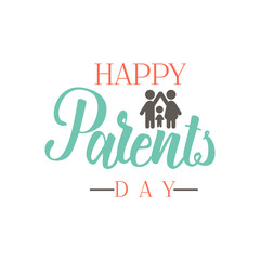Parents Day badge design . Sticker, stamp, logo - handmade. With the use of typography elements, calligraphy and lettering